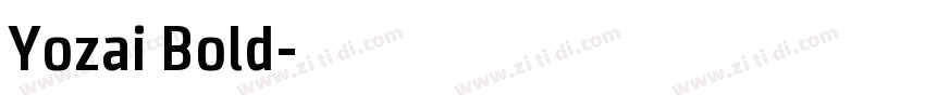 Yozai Bold字体转换